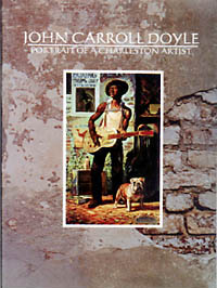 Portrait of a Charleston Artist | John Carroll Doyle